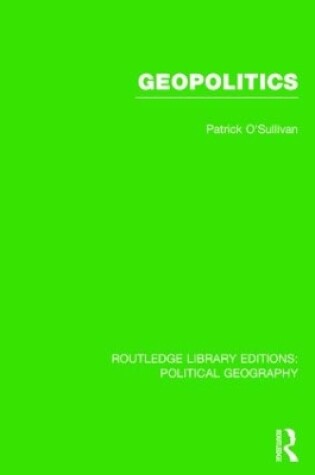 Cover of Geopolitics (Routledge Library Editions: Political Geography)