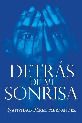 Cover of Detrás de mi Sonrisa