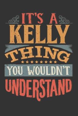 Book cover for Its A Kelly Thing You Wouldnt Understand