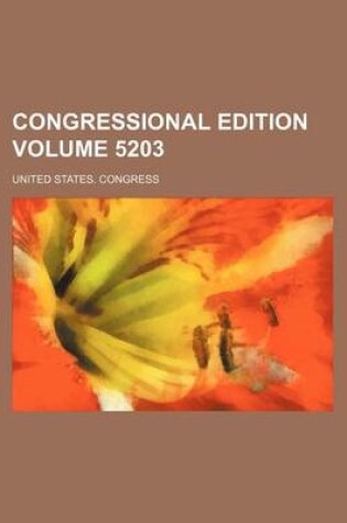 Cover of Congressional Edition Volume 5203