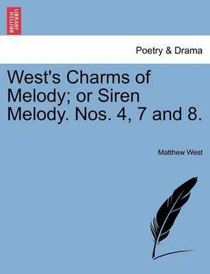 Book cover for West's Charms of Melody; Or Siren Melody. Nos. 4, 7 and 8.