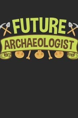 Cover of Future Archaeologist