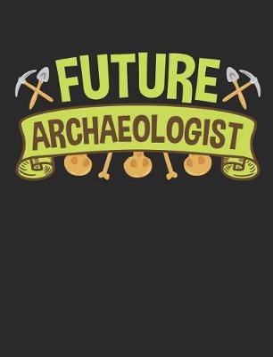 Book cover for Future Archaeologist