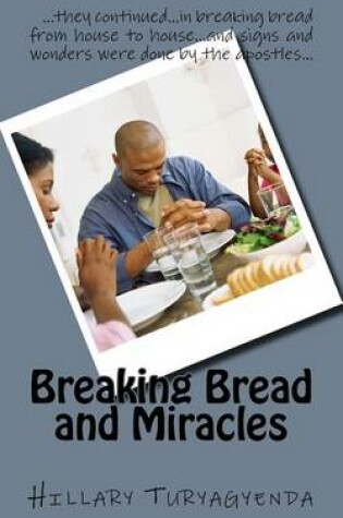 Cover of Breaking Bread and Miracles