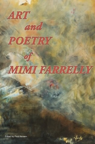 Cover of Art and Poetry of Mimi Farrelly