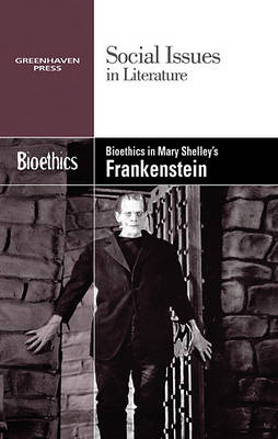 Book cover for Bioethics in Mary Shelley's Frankenstein