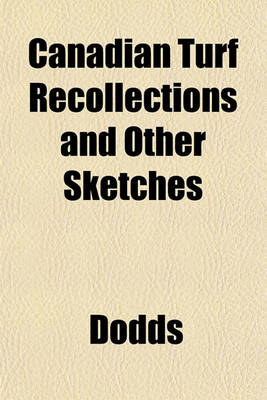 Book cover for Canadian Turf Recollections and Other Sketches