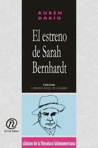 Cover of El Estreno de Sarah Bernhardt