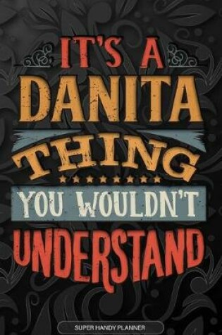 Cover of It's A Danita Thing You Wouldn't Understand