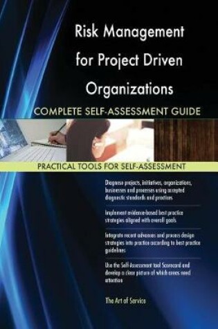 Cover of Risk Management for Project Driven Organizations Complete Self-Assessment Guide