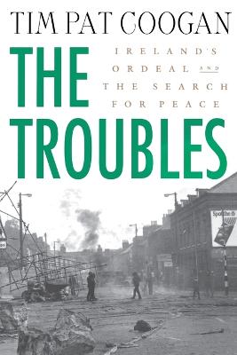 Book cover for The Troubles: Ireland's Ordeal and the Search for Peace