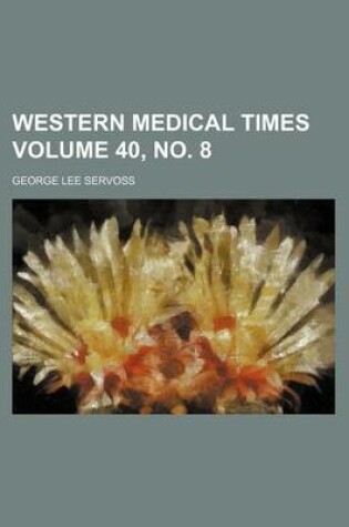Cover of Western Medical Times Volume 40, No. 8