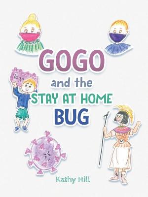 Book cover for Gogo and the Stay at Home Bug