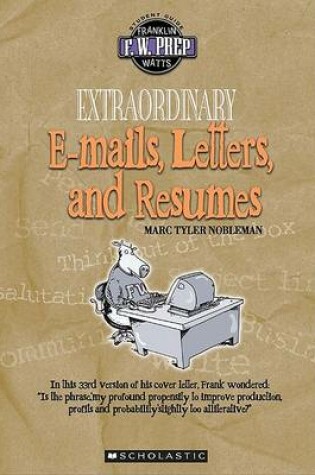 Cover of Extraordinary E-Mails, Letters, and Resumes