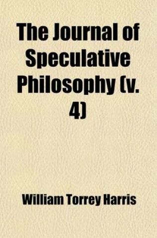 Cover of The Journal of Speculative Philosophy (Volume 4)