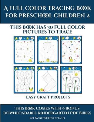 Book cover for Easy Arts and Crafts for Kids (A full color tracing book for preschool children 2)