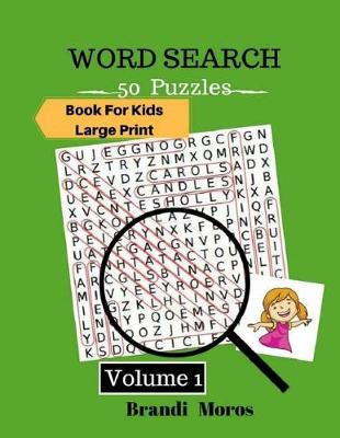 Book cover for Word Search Books For Kids Large Print 50 Puzzles Book Volume 1