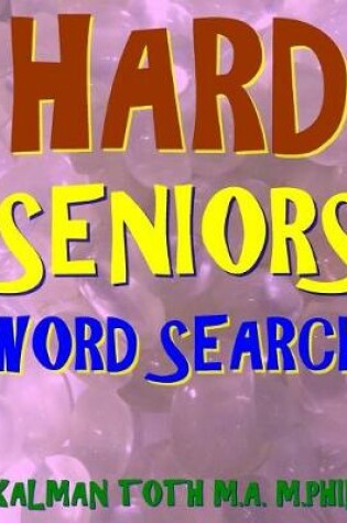 Cover of Hard Seniors Word Search