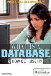 Book cover for What Is a Database and How Do I Use It?