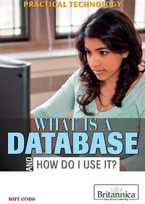 Book cover for What Is a Database and How Do I Use It?