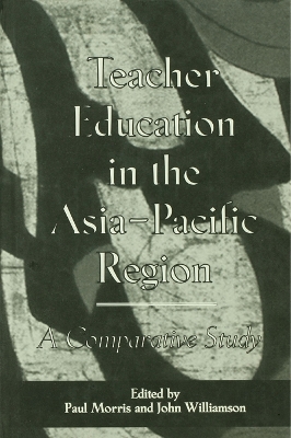 Book cover for Teacher Education in the Asia-Pacific Region