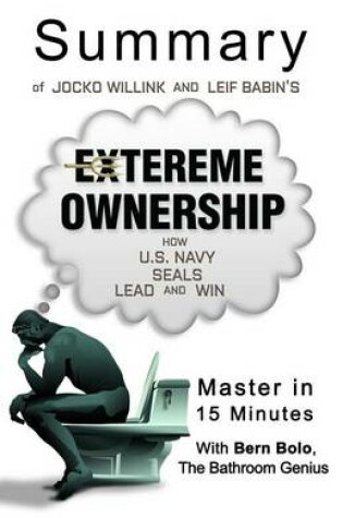 Cover of A Summary of Jocko Willink and Leif Babin' S Extreme Ownership