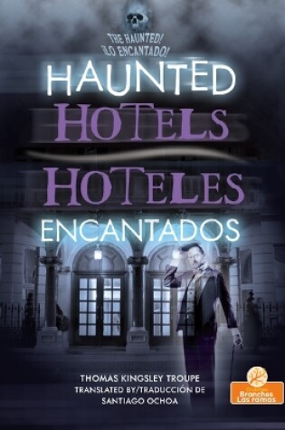 Cover of Hoteles Encantados (Haunted Hotels) Bilingual Eng/Spa