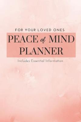 Book cover for Peace Of Mind Planner & Will Workbook