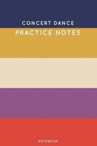 Cover of Concert dance Practice Notes