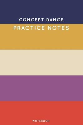 Cover of Concert dance Practice Notes