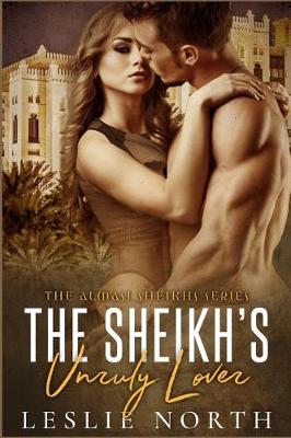 Book cover for The Sheikh's Unruly Lover