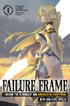Book cover for Failure Frame: I Became the Strongest and Annihilated Everything With Low-Level Spells (Light Novel) Vol. 8