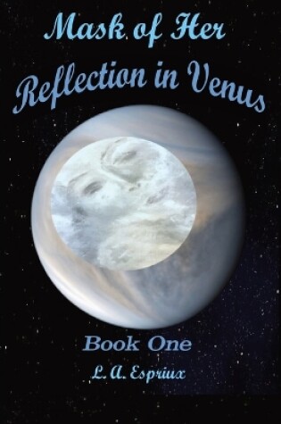 Cover of Mask of Her Reflection in Venus