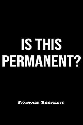 Book cover for Is This Permanent?