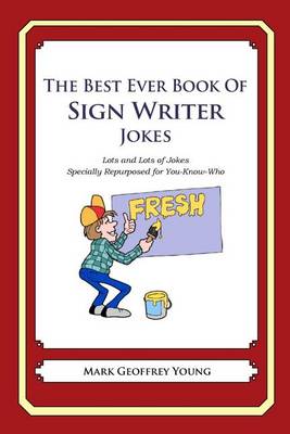 Book cover for The Best Ever Book of Sign Writer Jokes