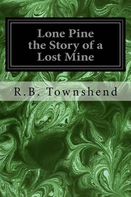 Book cover for Lone Pine the Story of a Lost Mine