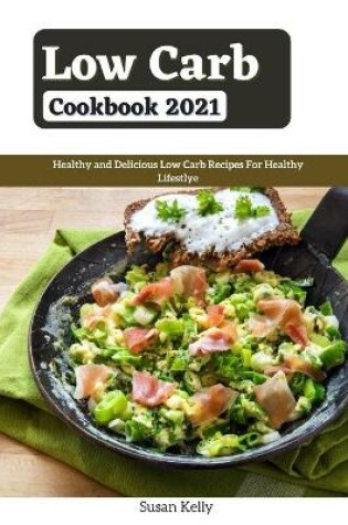Cover of Low Carb Cookbook 2021