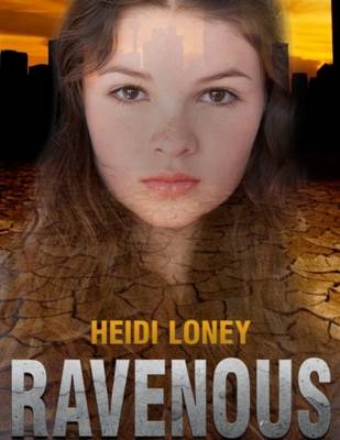 Ravenous by Heidi Loney