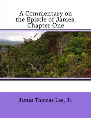 Book cover for A Commentary on the Epistle of James, Chapter One