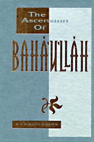 Book cover for Ascension of Baha'u'llah