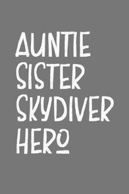 Book cover for Aunt Sister Skydiver Hero