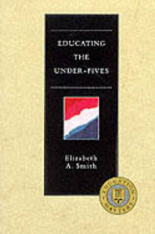 Cover of Educating the Under-fives