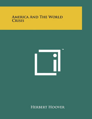 Book cover for America And The World Crisis