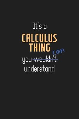 Book cover for It's a Calculus Thing You Can Understand