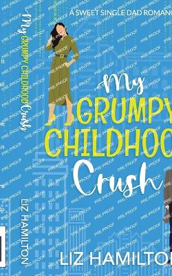 Book cover for My Grumpy Childhood Crush