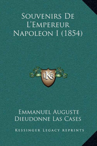 Cover of Souvenirs de L'Empereur Napoleon I (1854)