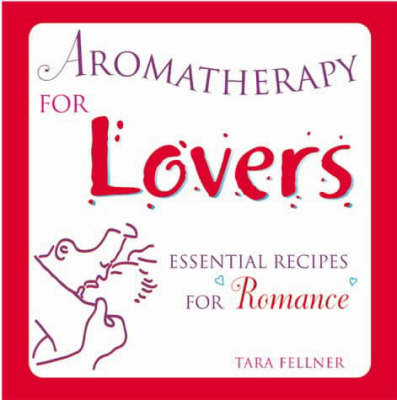 Book cover for Aromatherapy for Lovers