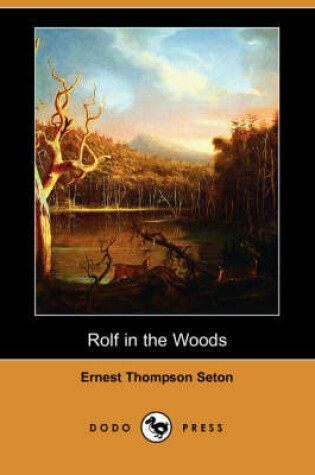 Cover of Rolf in the Woods (Dodo Press)