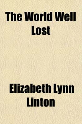 Cover of The World Well Lost (Volume 2)