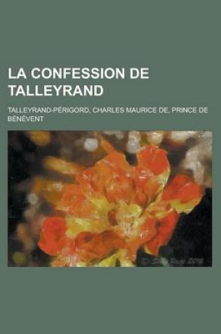 Cover of La Confession de Talleyrand (1-5)